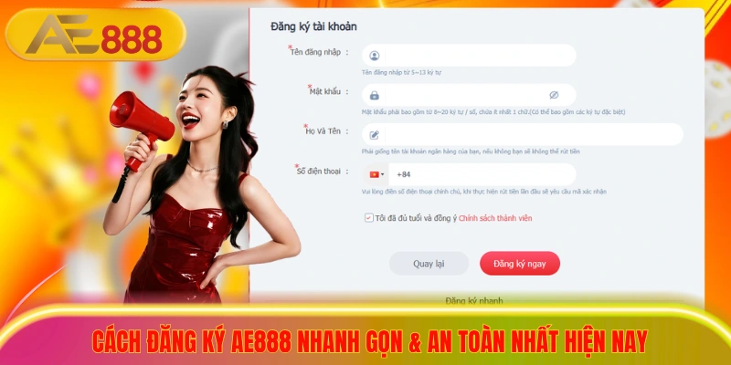 Cách Đăng ký AE888 Nhanh Gọn & An Toàn Nhất Hiện Nay Cách Đăng ký AE888 Nhanh Gọn & An Toàn Nhất Hiện Nay
